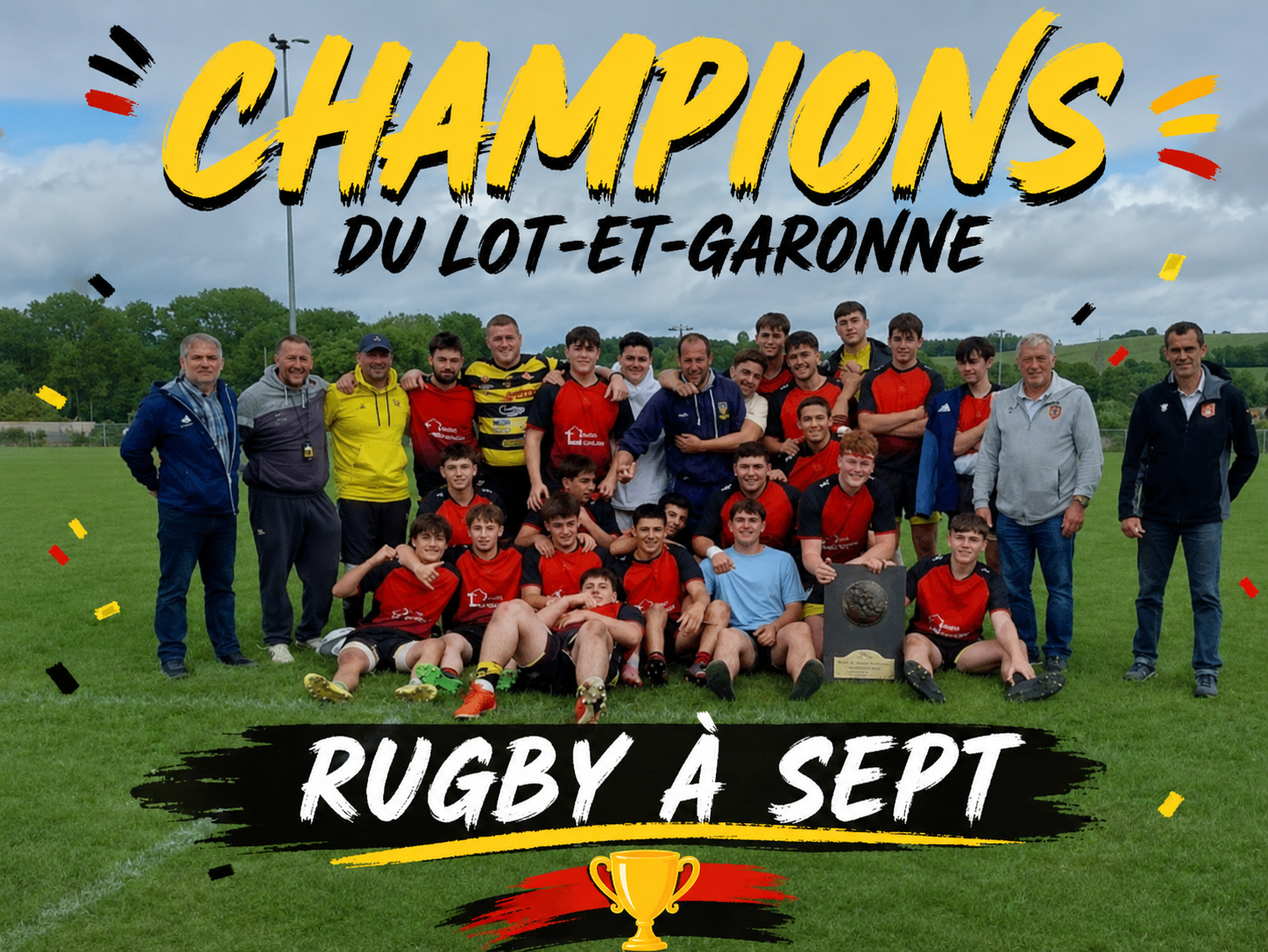ILS SONT CHAMPIONS DU LOT ET GARONNE RUGBY A SEPT