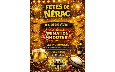 FETES DE NERAC DES MUSHUNETS