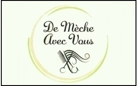 - DE MECHE AVEC VOUS -